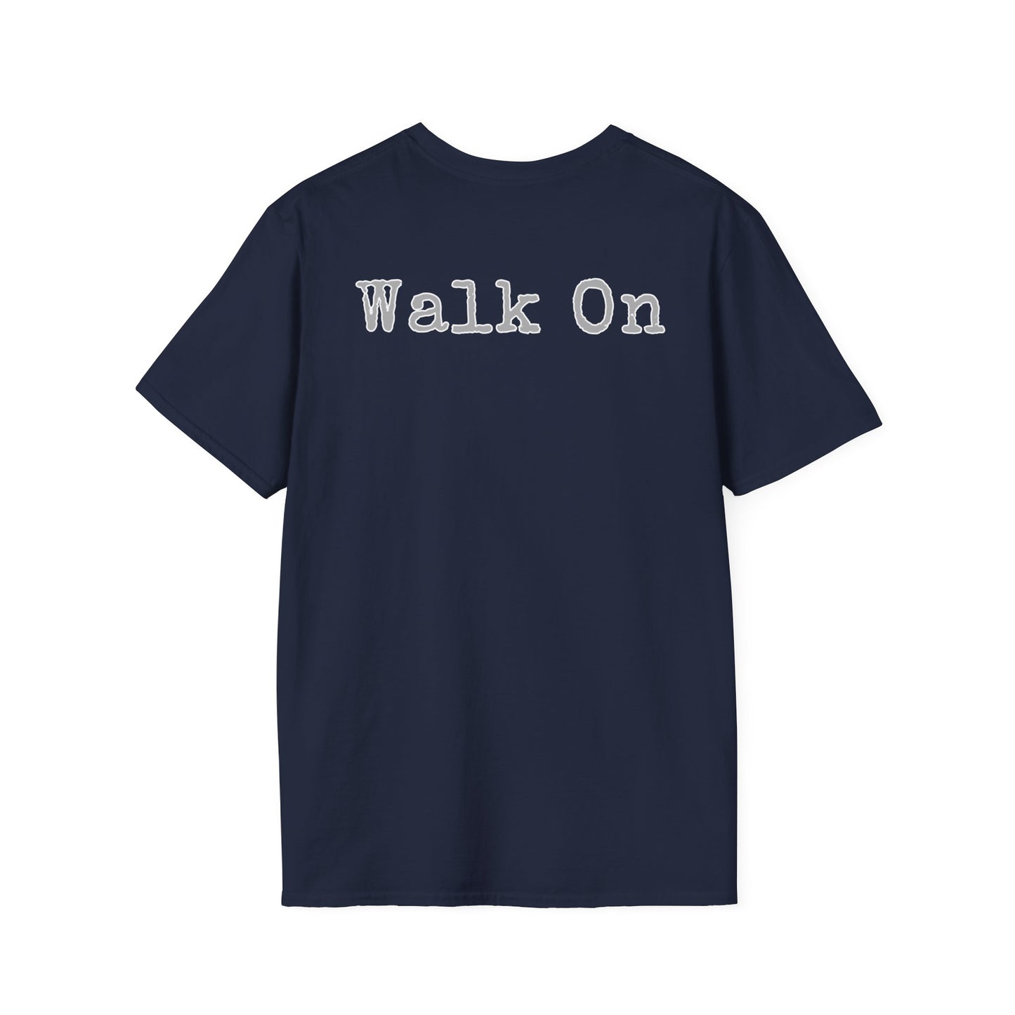 Walk On Unisex Softstyle T-Shirt