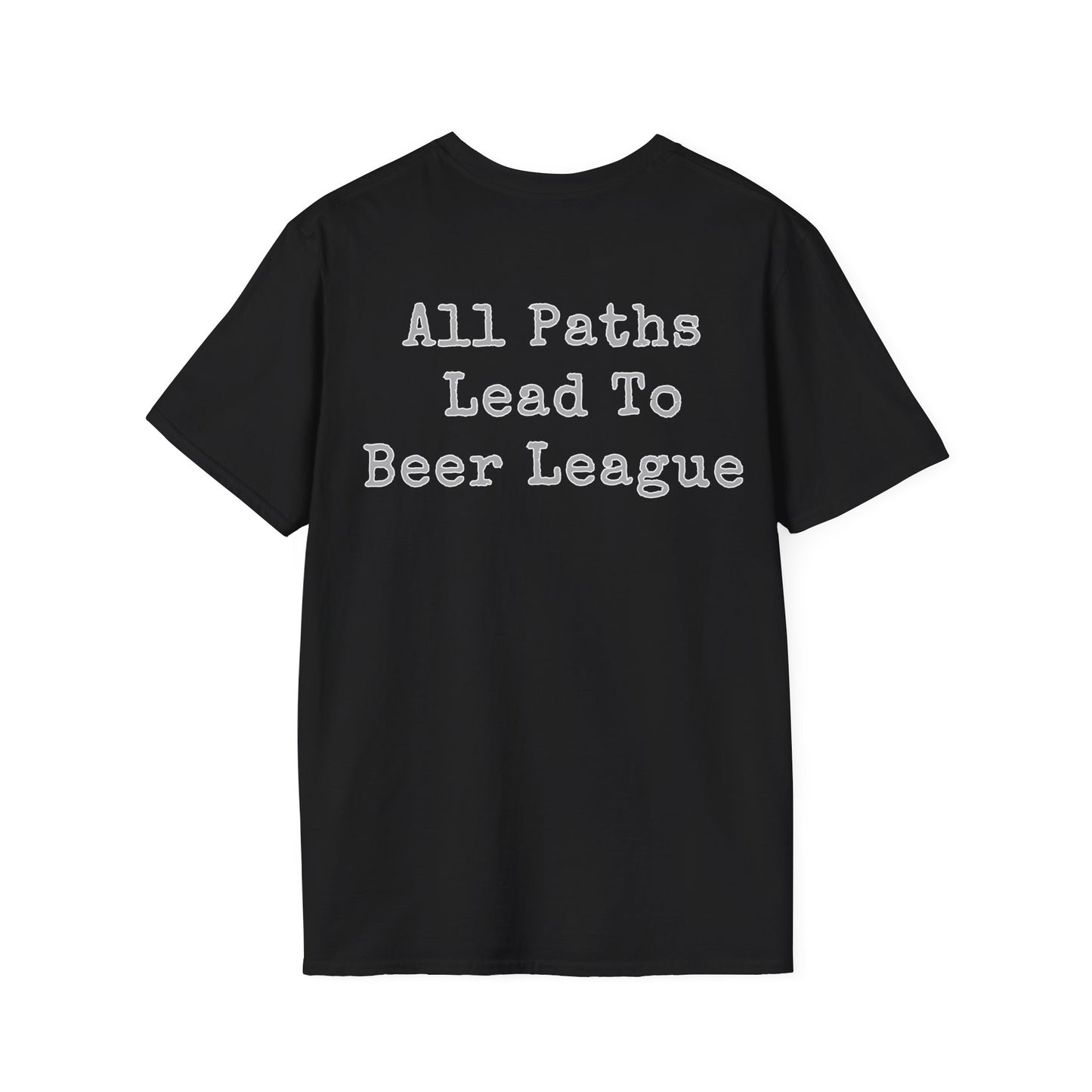 All Paths Lead To Beer League Unisex Softstyle T-Shirt