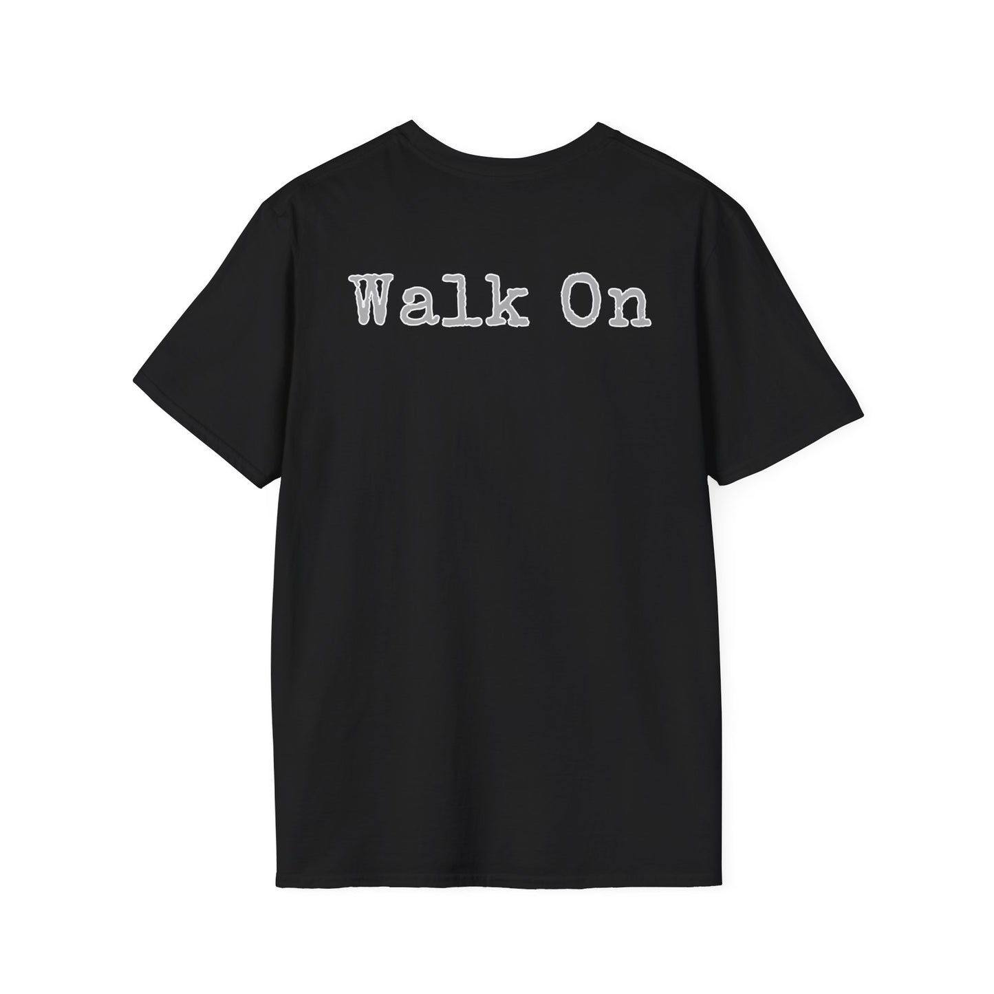 Walk On Unisex Softstyle T-Shirt