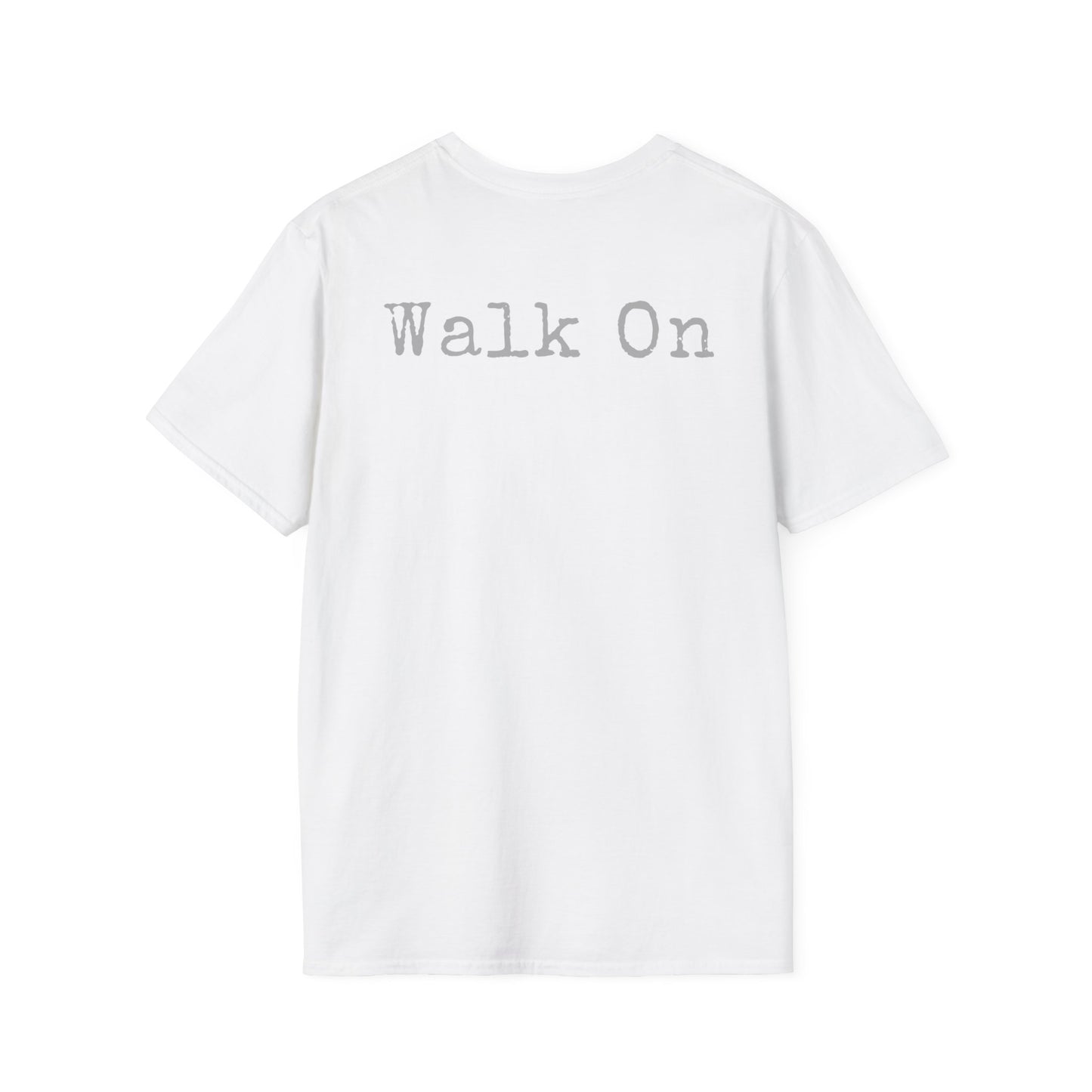 Walk On Unisex Softstyle T-Shirt