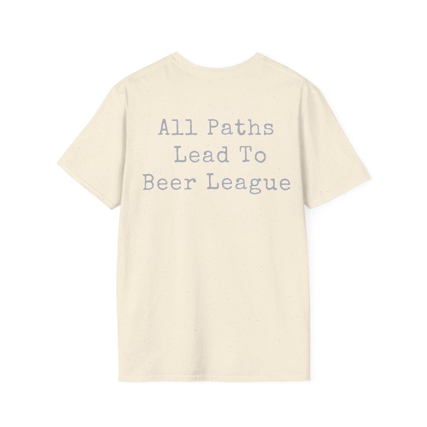 All Paths Lead To Beer League Unisex Softstyle T-Shirt