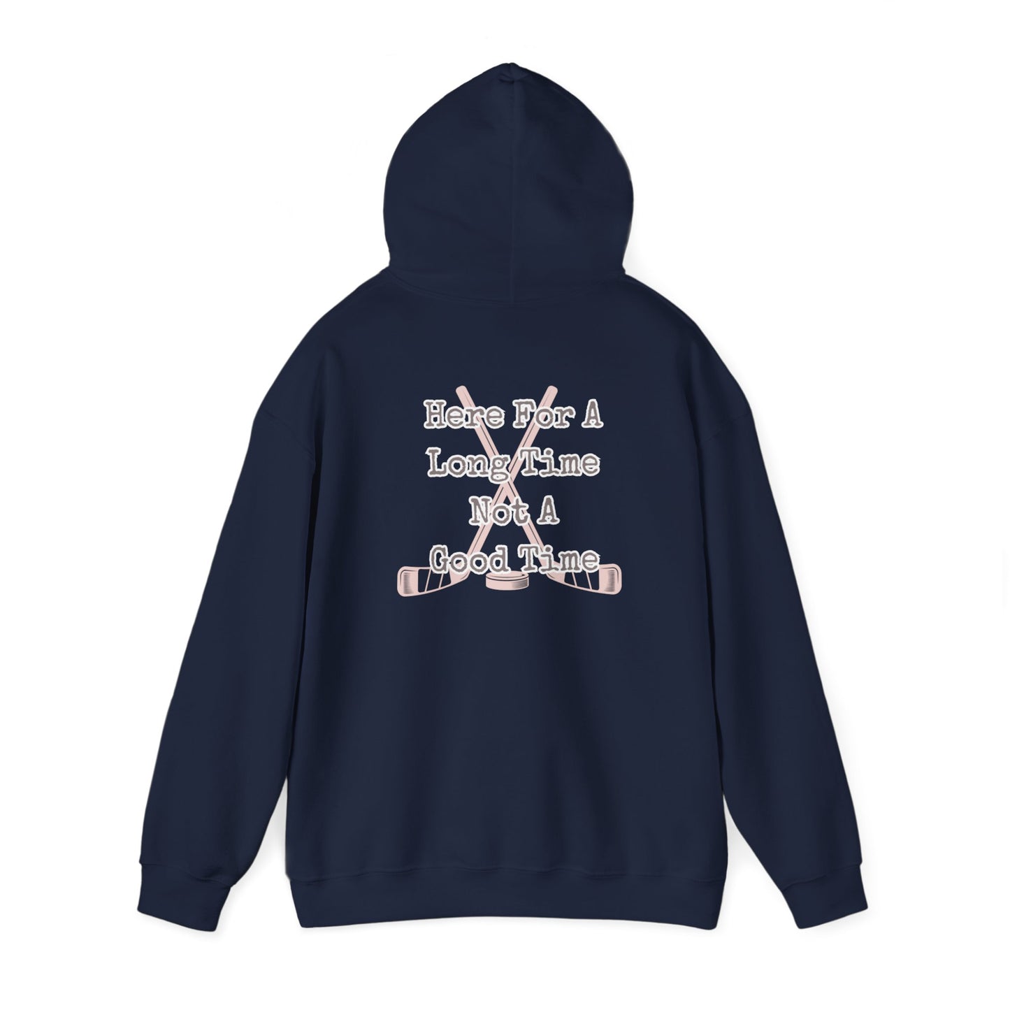 Here For A Long Time Unisex Heavy Blend™ Hooded Sweatshirt